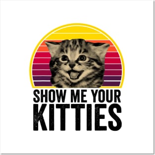 Show me Your Kitties Cat lover Retro Vintage Gift Funny Posters and Art